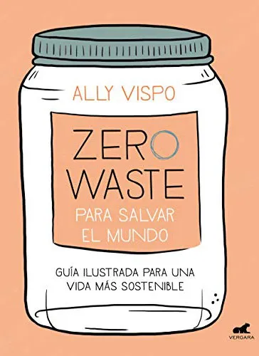 Zero Waste para salvar el mundo